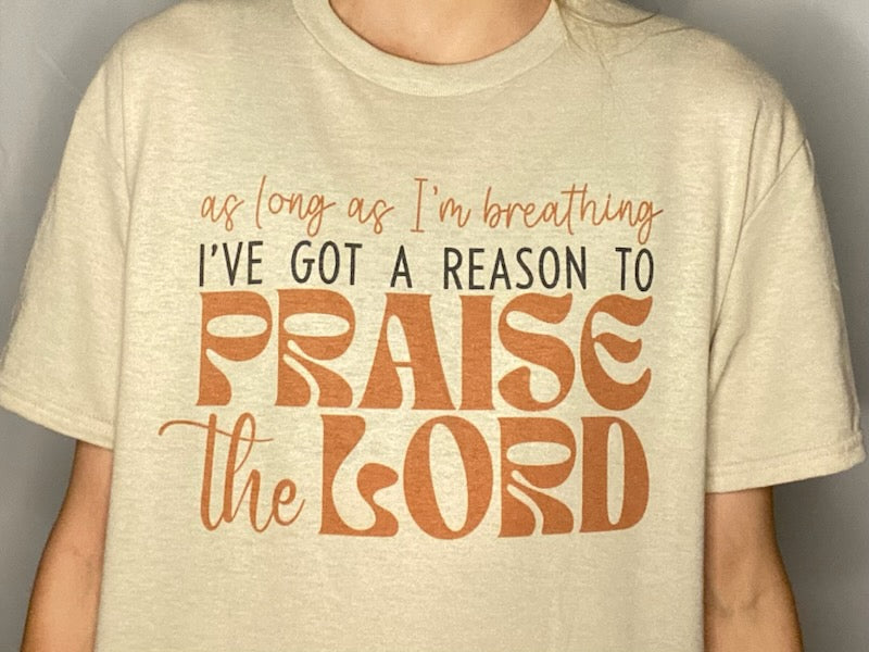 "PRAISE THE LORD" Tee