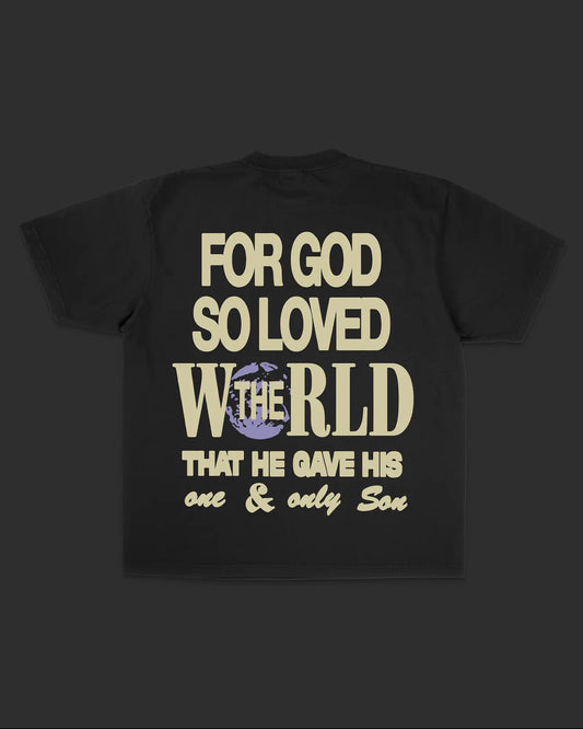 “For God so Loved the World” Tee
